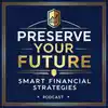 Preserve Your Future: Smart Financial Strategies