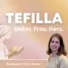 Tefilla – Gebet. Frau. Herz.
