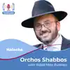 Orchos Shabbos
