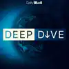 Deep Dive