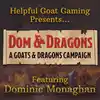 Dom & Dragons: A Goats & Dragons Campaign