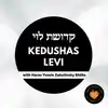 Kedushas Levi on the Parsha