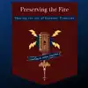 Preserving the Fire Podcast