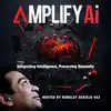 Amplify AI - Integrating Intelligence, Preserving Humanity