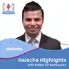 Halacha Highlights