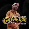 GOATS avec Eddie David