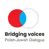 Bridging Voices- Polish- Jewish Dialogue