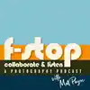 F-Stop Collaborate and Listen - A Photography Podcast
