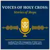 Voices of Holy Cross: Stories of Hope