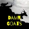 Damn Goats