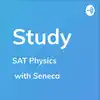 SAT Physics - Study by Seneca