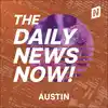Austin News Today | 2 Min News | The Daily News Now!