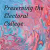Preserving the Electoral College