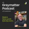 Graymatter: Master AI. Master yourself. Build what matters.