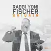 Rabbi Yoni Fischer Shiurim - Fischer’s Yeshiva