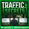 Traffic Secrets: The Underground Playbook for Filling Your Websites and Funnels with Your Dream Customers