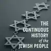 The Continuous History of the Jewish People