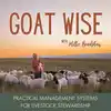 Goat Wise | Meat Goats, Feeding Goats, Goat Fencing, Livestock Management