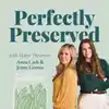 Perfectly Preserved Podcast