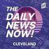 Cleveland News Today | 2 Min News | The Daily News Now!