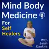 Mind Body Medicine for Self Healers
