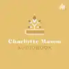 Charlotte Mason Audiobook