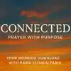 Connected: Prayer with Purpose - Rabbi Eliyahu Farhi